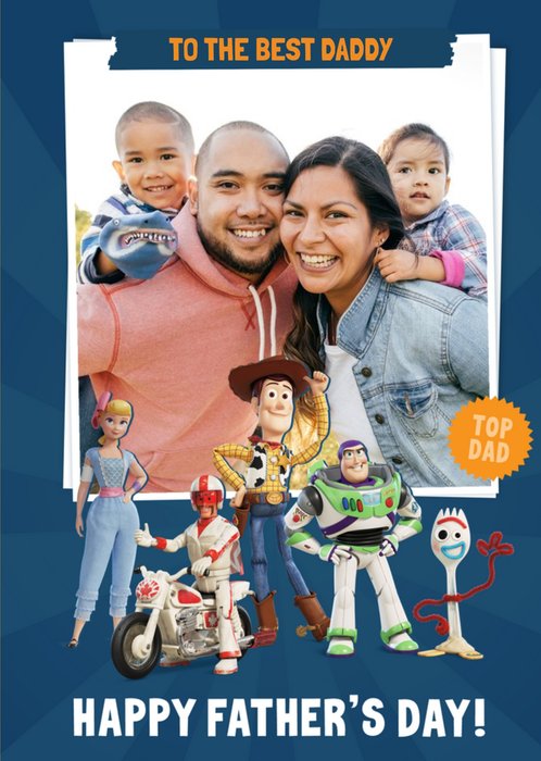 Toy Story 4 To The Best Daddy Happy Father's Day Photo Card