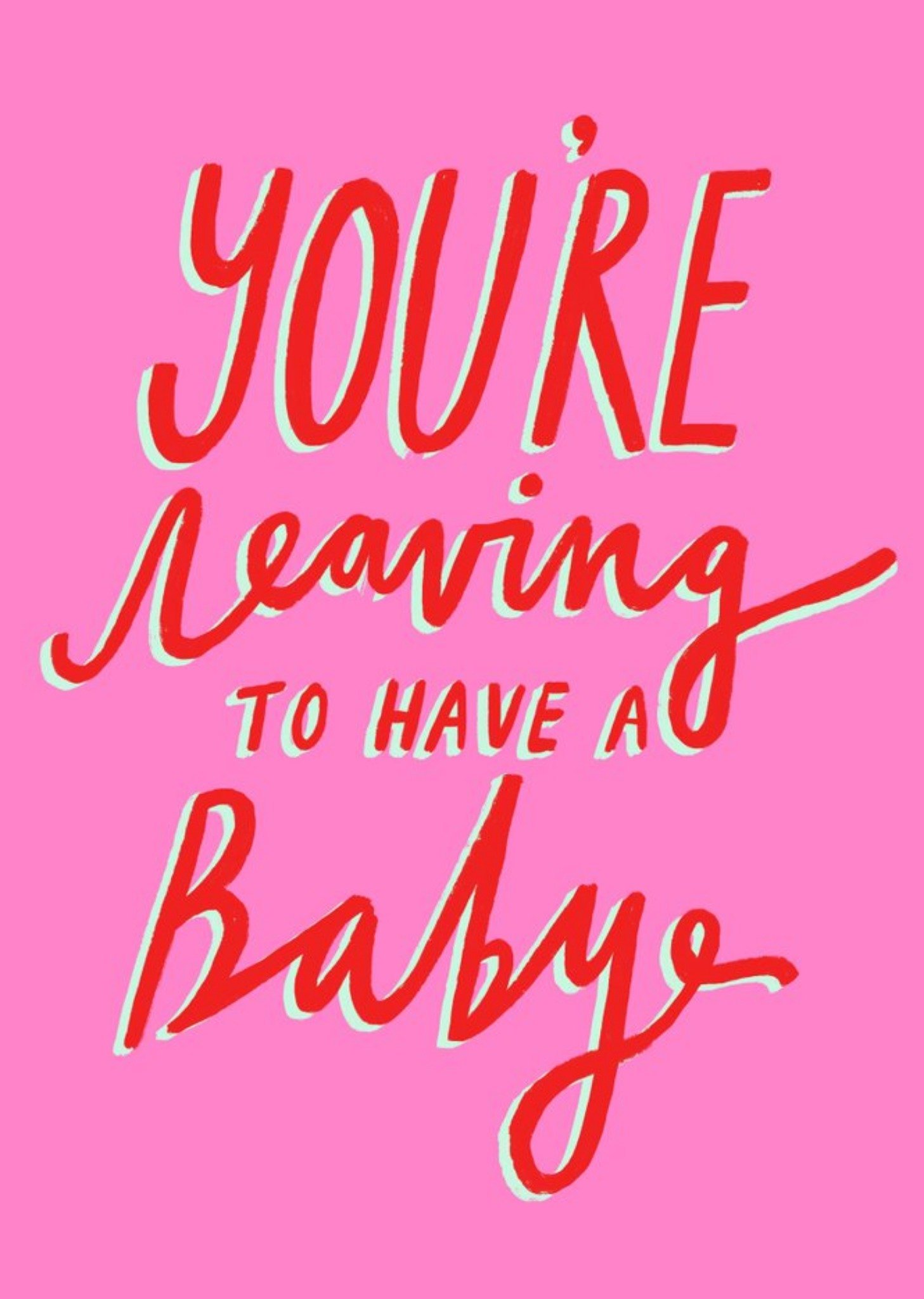Moonpig Bright Colourful Hand Lettered You're Leaving To Have A Baby Card, Large