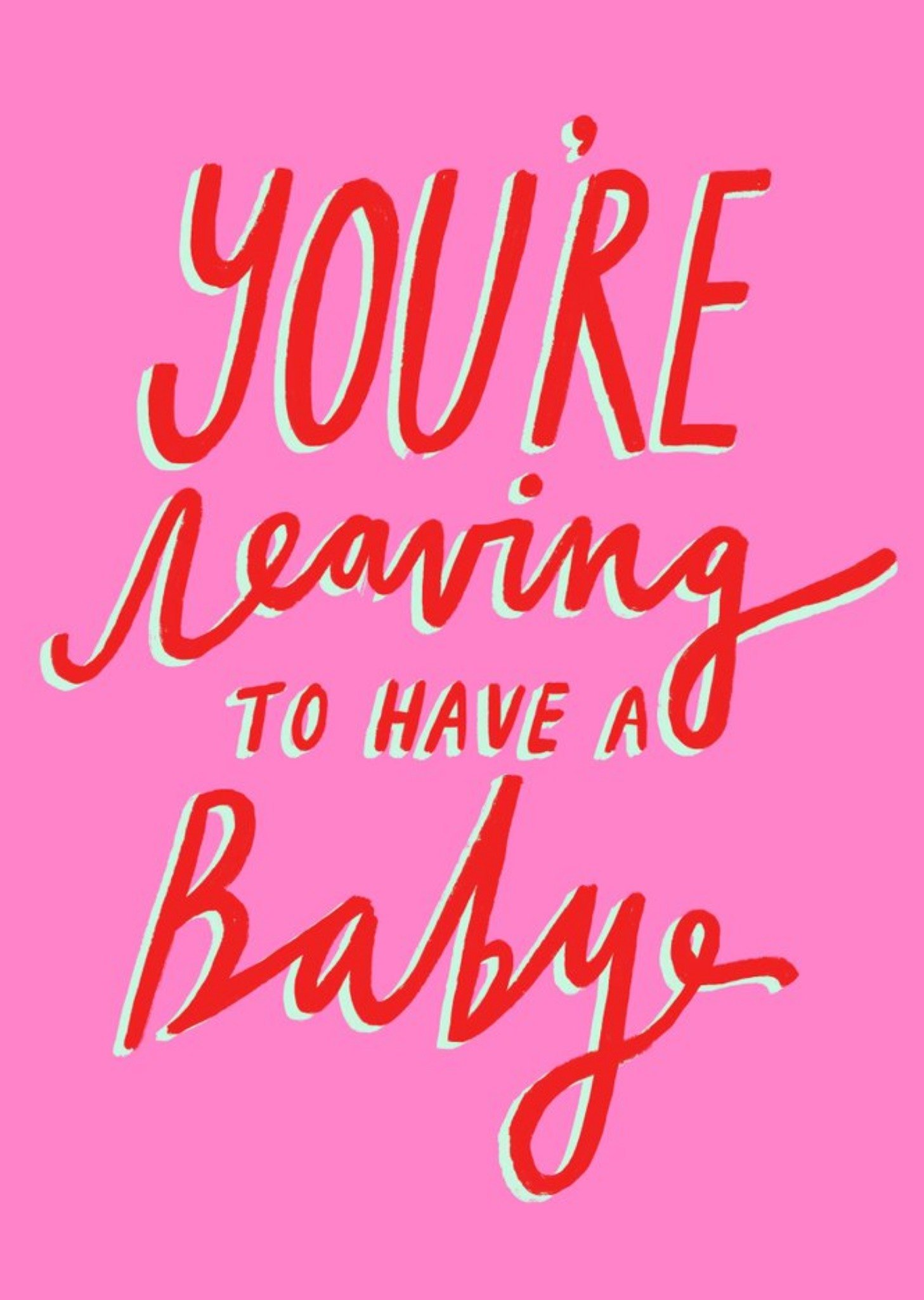 Bright Colourful Hand Lettered You're Leaving To Have A Baby Card