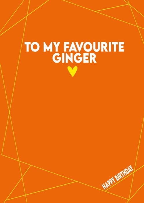To My Favorite Ginger Birthday Card