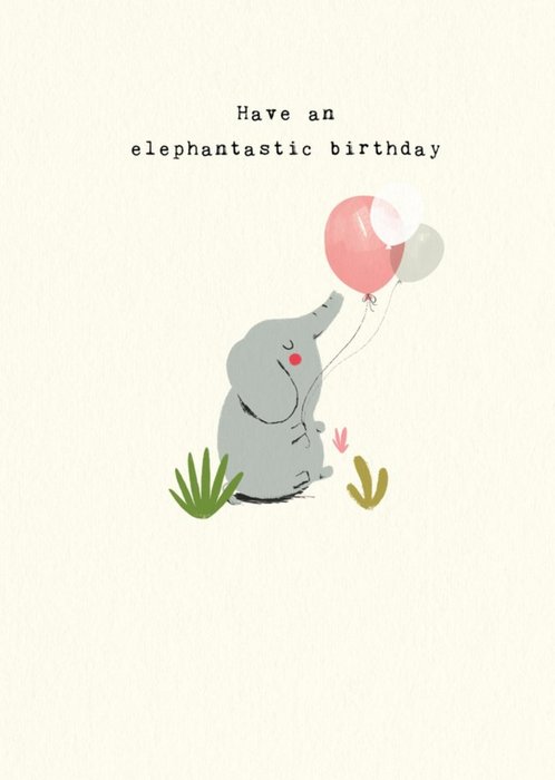 Have a Elephantastic Elephant Balloon Birthday Card