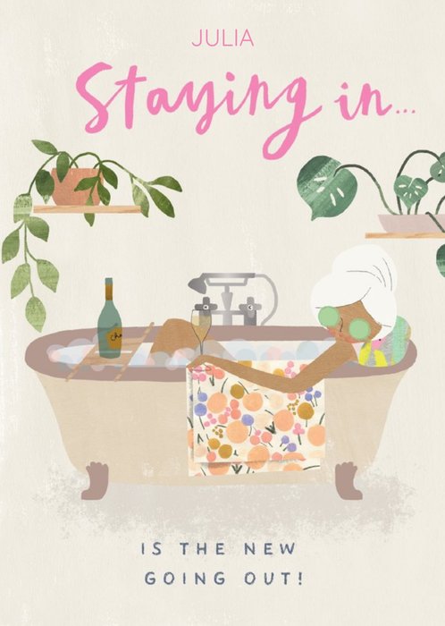 Pigment Hey Girl Staying In Is The New Going Out Bath Pamper Birthday Postcard