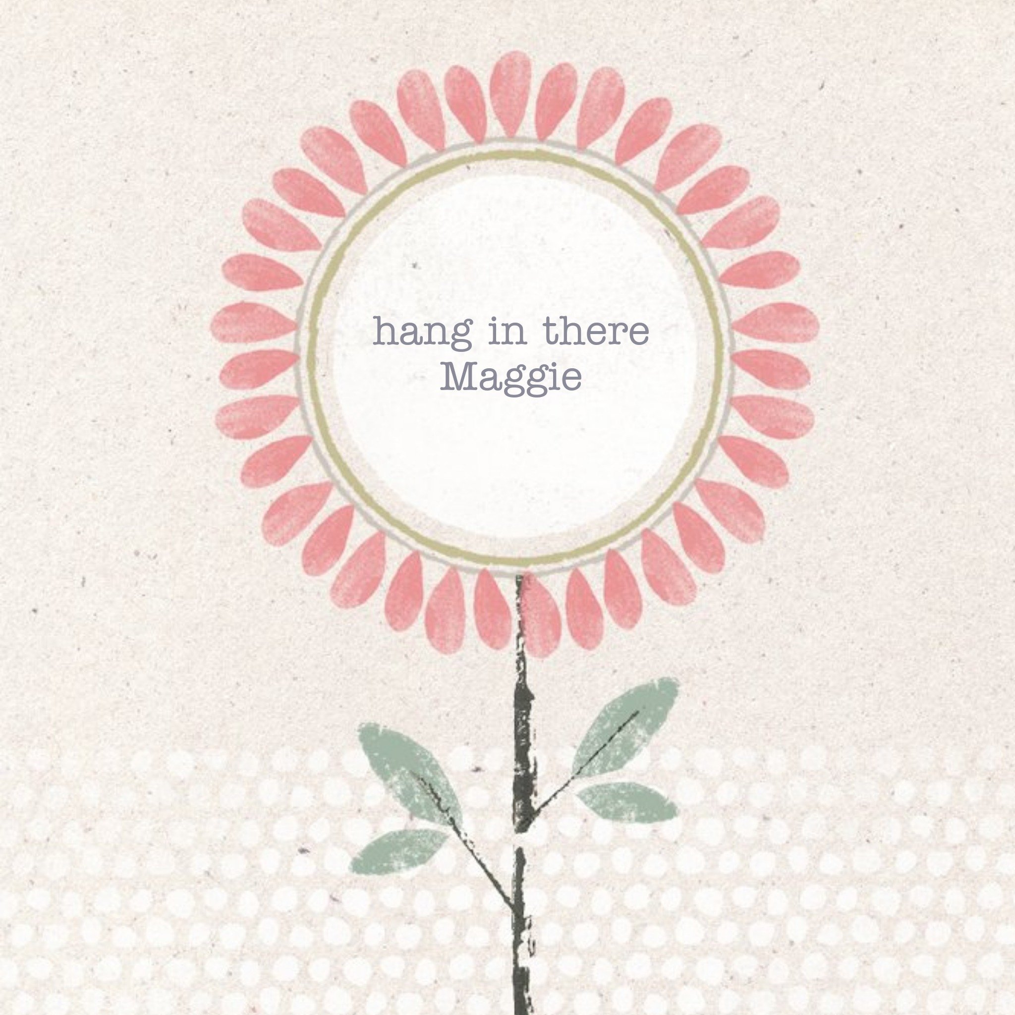 Moonpig Flower Print Hang In There Personalised Thinking Of You Card, Large