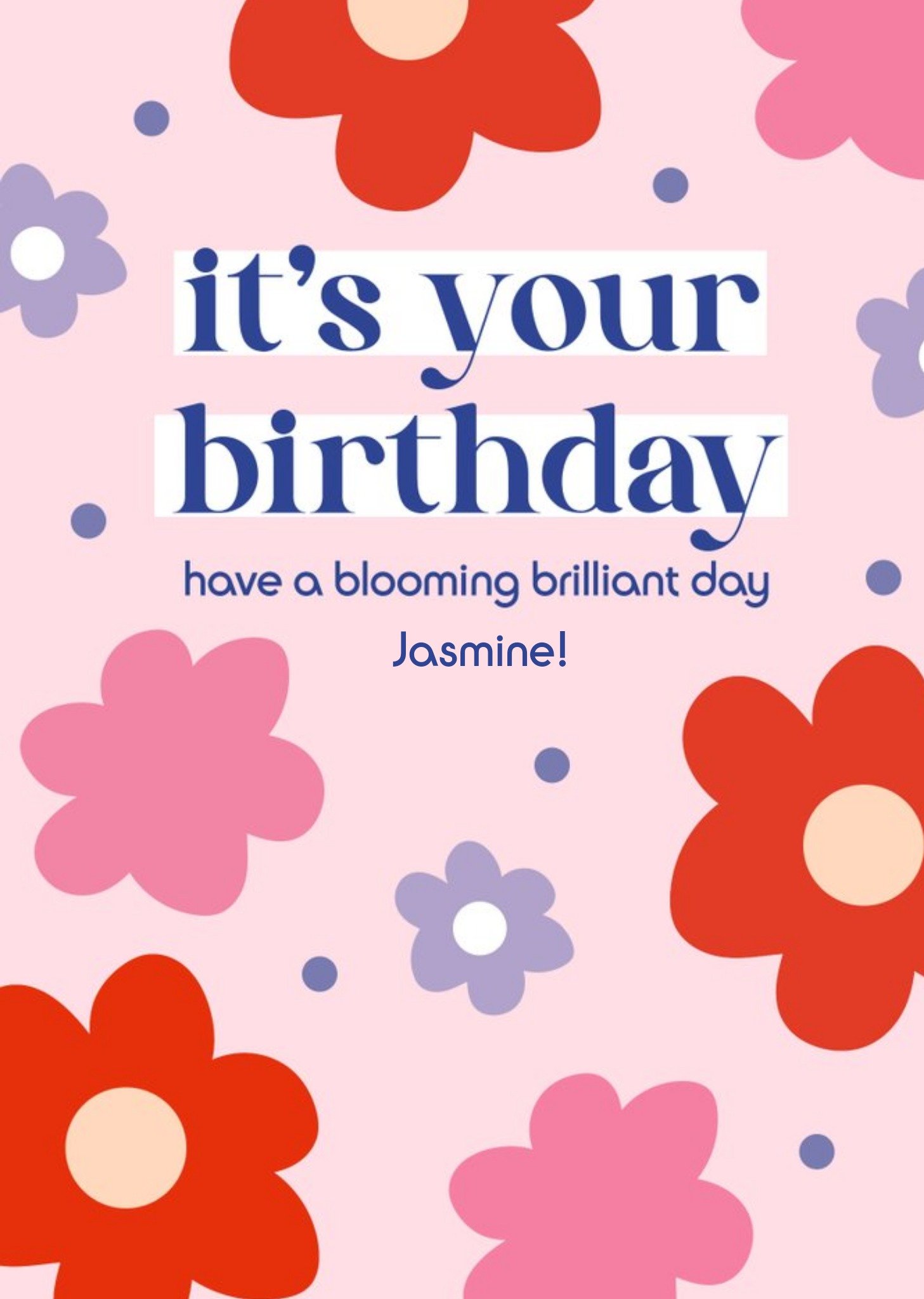 Moonpig Bright Floral Design Have A Blooming Brilliant Day Birthday Card, Large
