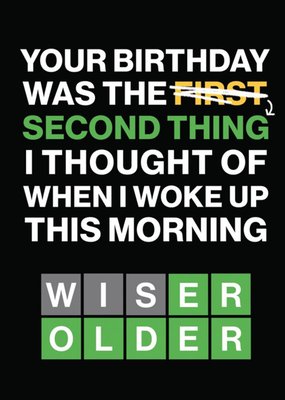Word Game Wiser Older Funny Birthday Card