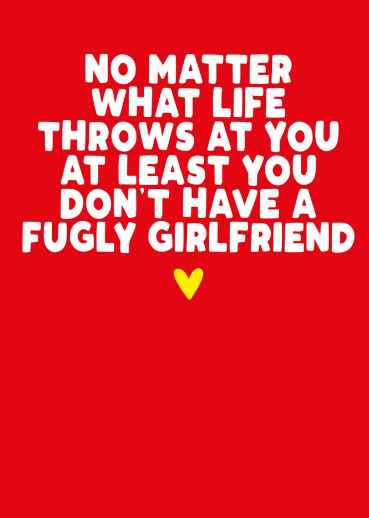Filthy Sentiments Fugly Girlfriend Birthday Card Ecard