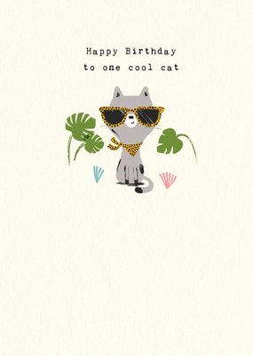 Cat In Sunglasses To One Cool Cat Happy Birthday Card