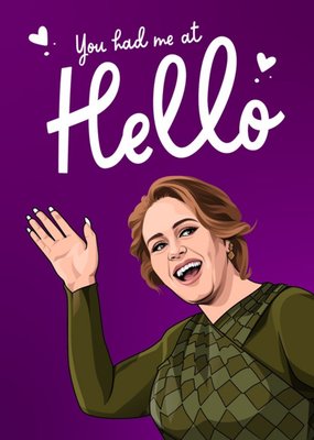 Funny You Had Me At Hello Birthday Card