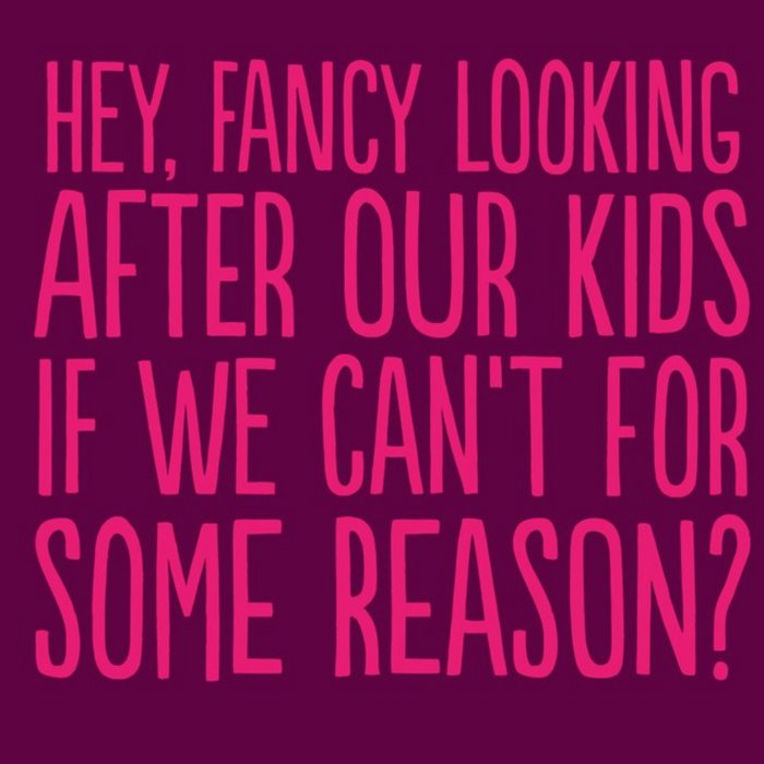 Hey Fancy Looking After Our Kids Card