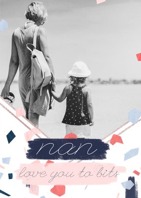 Colourful Confetti Nan Love You To Bits Photo Mother's Day Card