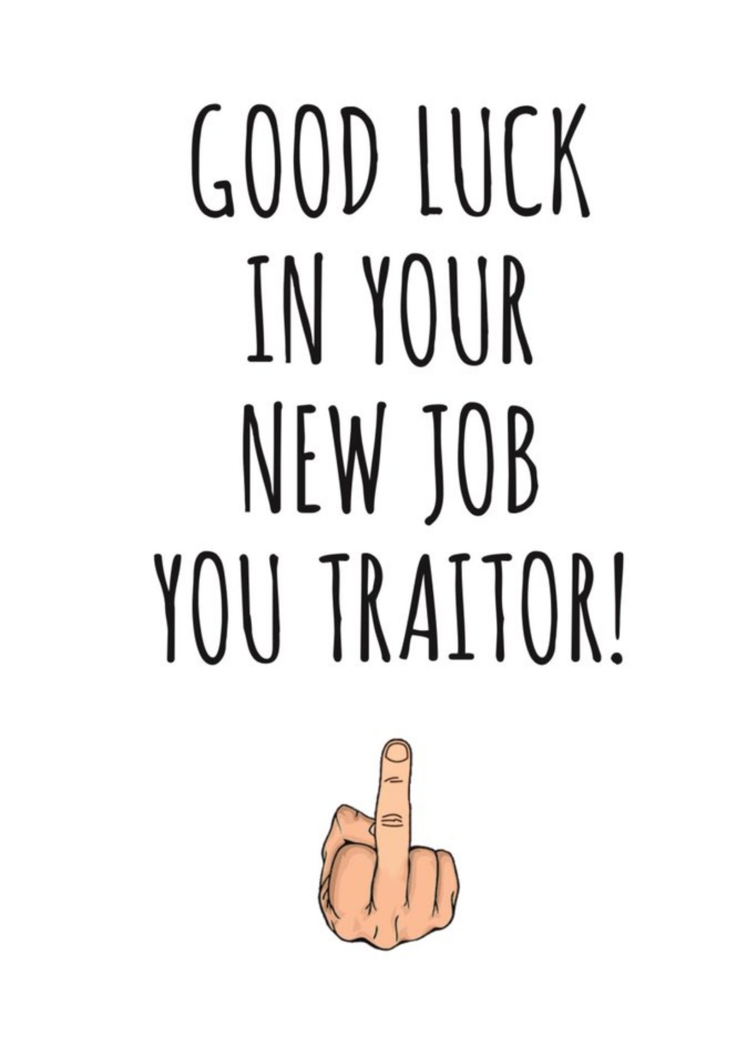 Banter King Typographical Good Luck Convincing Your New Neighbours Youre Normal Card, Large