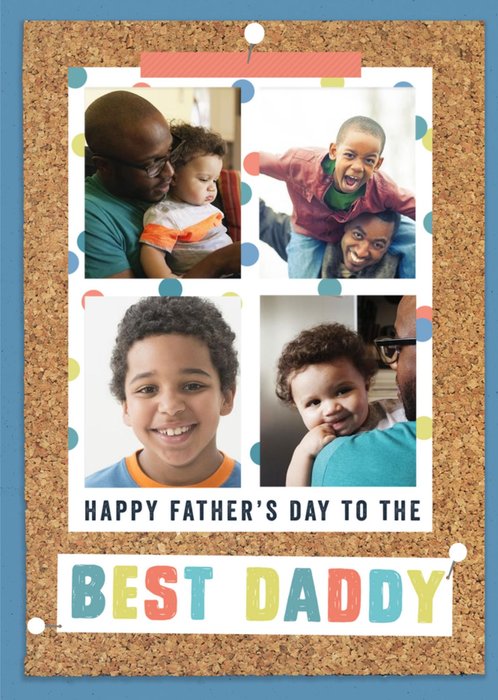 Pinboard Happy Father's Day To The Best Daddy Photo Upload Card