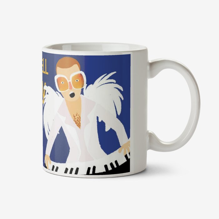 Elton John And You Can Tell Everybody This Is Your Mug!