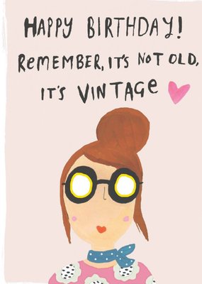 Funny Not Old It's Vintage Birthday Card