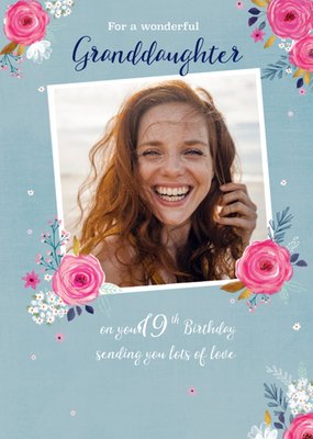 Cute Floral For A Wonderful Granddaughter Photo Upload Birthday Card