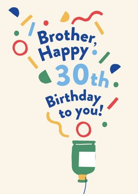 Illustrated Modern Party Popper Design Brother Happy 30th Birthday To You Card