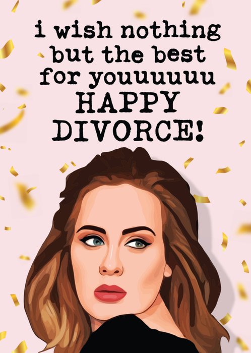 Mrs Best Adele Happy Divorce Card