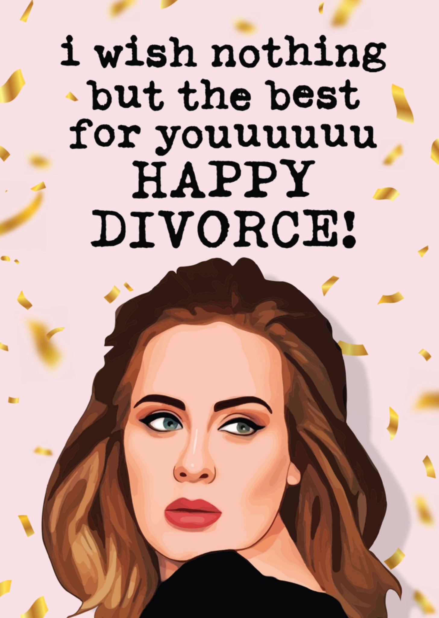 Mrs Best Adele Happy Divorce Card Ecard