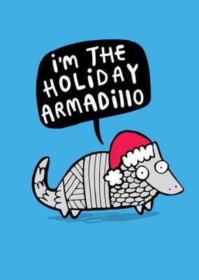 Cute Cartoon Im The Holiday Armadillo Christmas Card
