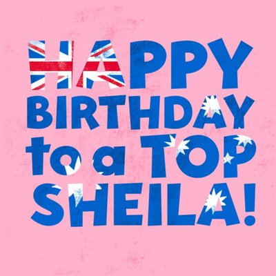 Bold Typography With An Australian Flag Embedded Inside Top Sheila Birthday Card