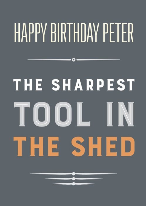 The Sharpest Tool In The Shed Personalised Happy Birthday Card