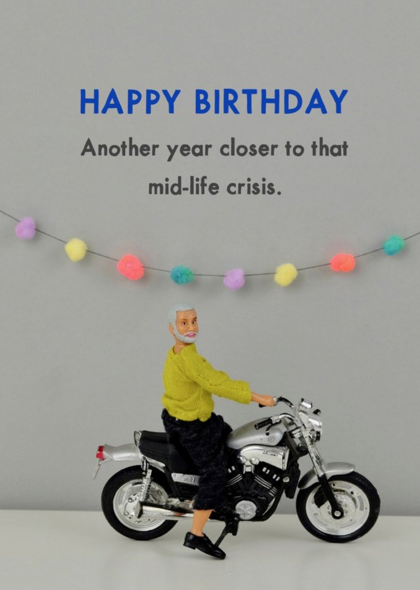 Bold And Bright Funny Dolls Another Year Closer To That Mid-Life Crisis Birthday Card