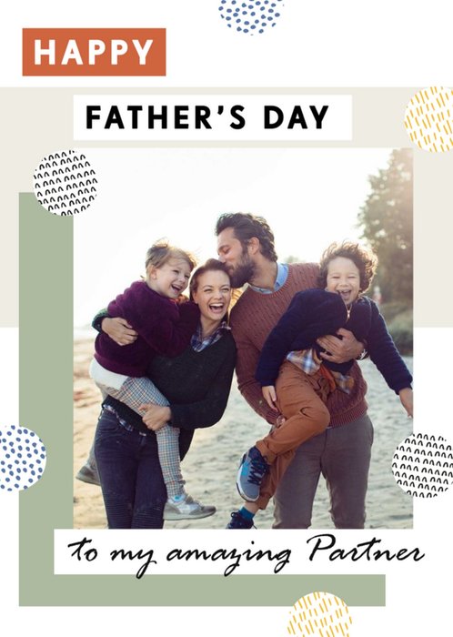 Photo Frame Surrounded By Geometric Shapes To My Partner Photo Upload Father's Day Card