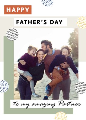 Photo Frame Surrounded By Geometric Shapes To My Partner Photo Upload Father's Day Card
