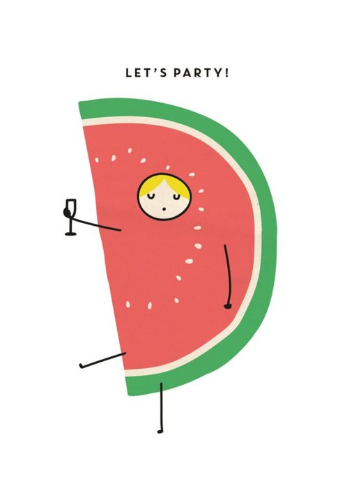 Chloe Turner Lets Party Watermelon Card