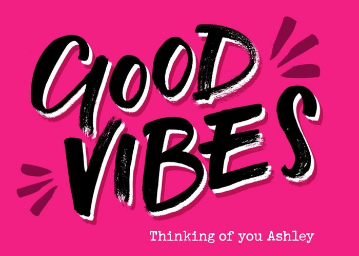 Hand Painted Typography On A Pink Background Good Vibes Thinking Of You Card