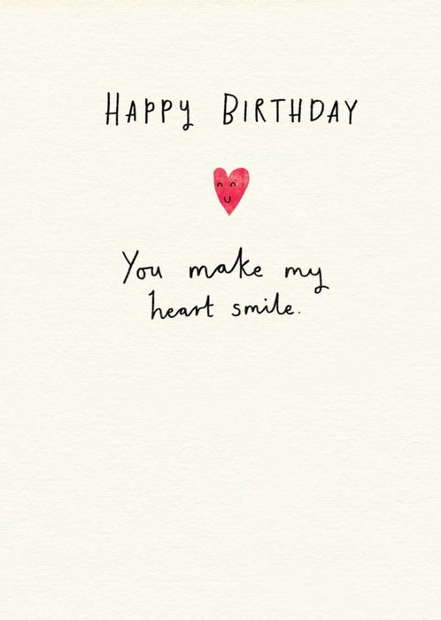 Pigment You Make My Heart Smile Birthday Card