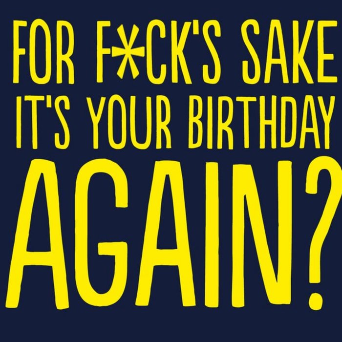 Its Your Birthday Again Card