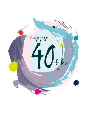 Modern Watercolour Paint Effect Happy 40th Birthday Card