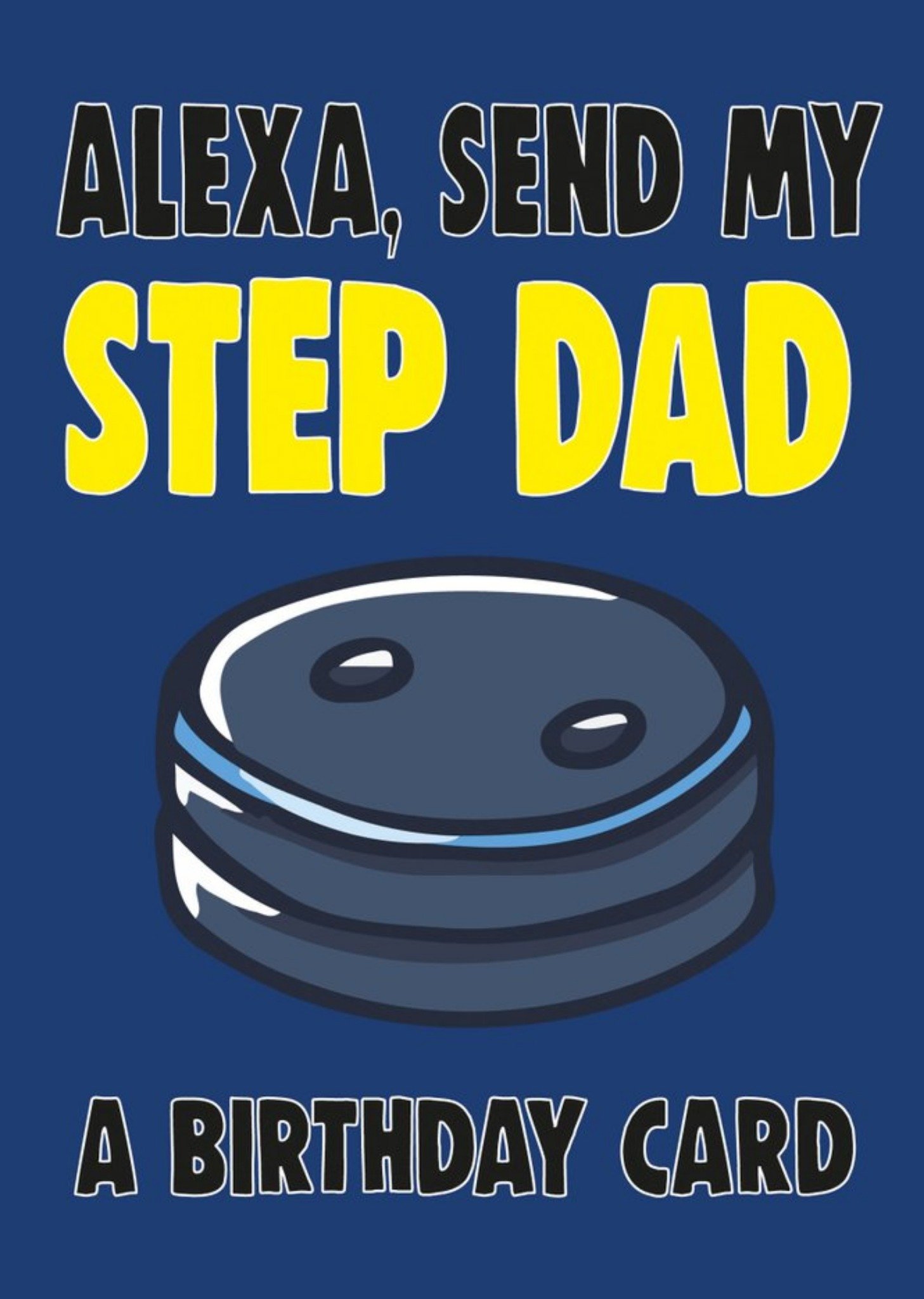 Bright Bold Typography With An Illustration Of Alexa Step Dad Birthday Card Ecard