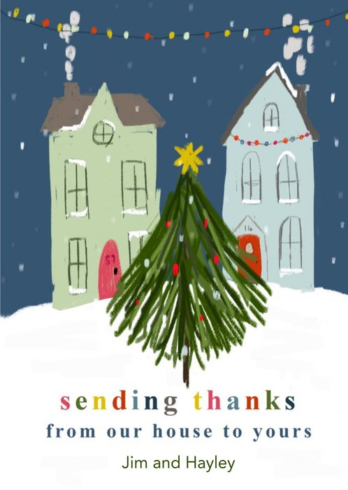 Sketched Sending Thanks From Our House To Yours Christmas Card