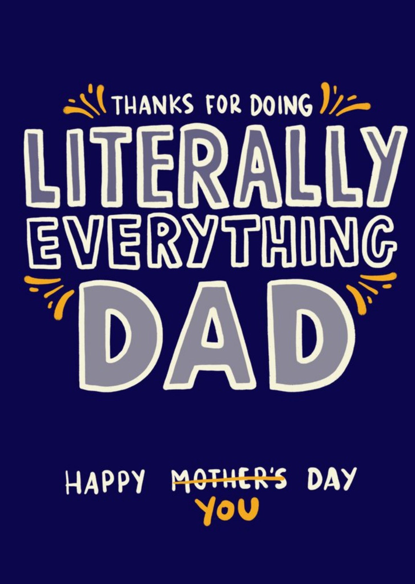 Moonpig Thanks For Doing Literally Everything Dad Card Ecard