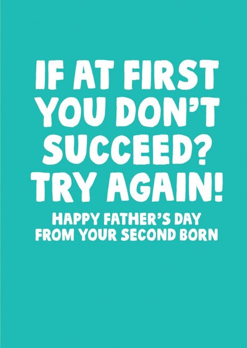 Funny If You Don't Succeed Try Again Father's Day Card