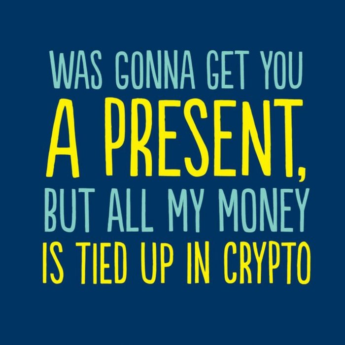Tied Up In Crypto Funny Typographic Card