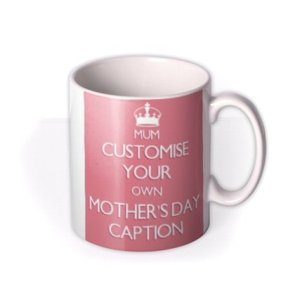 Mother's Day Keep Calm Personalised Mug