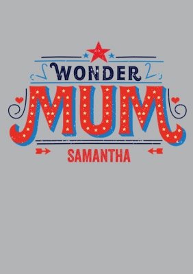 Mother's Day Wonder Mum Personalised T-shirt