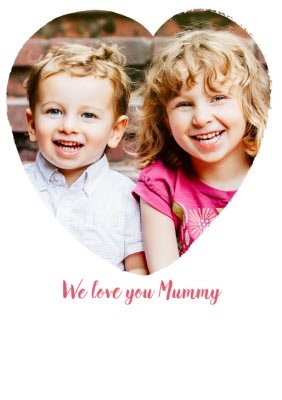 We Love You Mummy Heart-Shaped Photo White Shirt