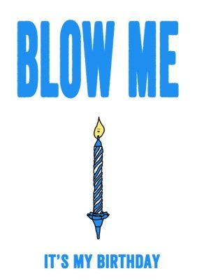 Blow Me It's My Birthday! Personalised T-shirt