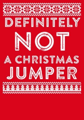 Christmas Not a Jumper Personalised T-shirt