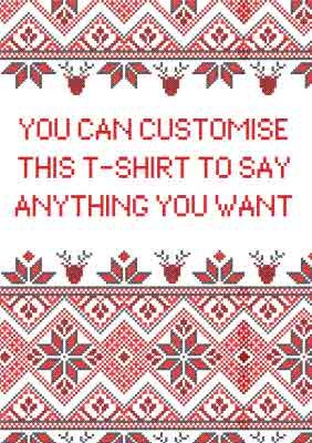 Christmas Say Anything Red Personalised T-shirt